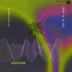 Out Of My Head (feat. m3gatron)
