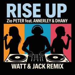 Rise Up (Watt & Jack Remix)