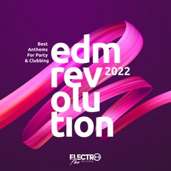 EDM Revolution 2022: Best Anthems For Party & Clubbing