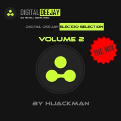 Digital Deejay Electro Selection Volume 2 By Hijackman