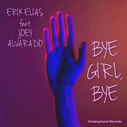 Bye Girl, Bye (feat. Joey Alvarado)