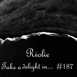 Take a delight in... #187