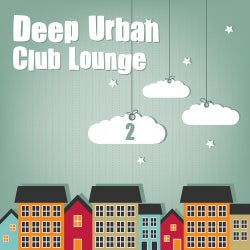 Deep Urban Club Lounge Vol. 2