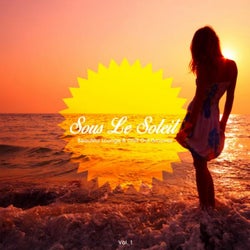 Sous Le Soleil, Vol. 1 (Beautiful Lounge & Chill out Grooves)