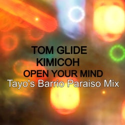 Open Your Mind (Tayo's Barrio Paraiso Mix)