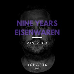 VIN VEGA Nine Years Eisenwaren Charts