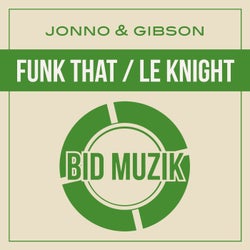 Funk That / Le Knight