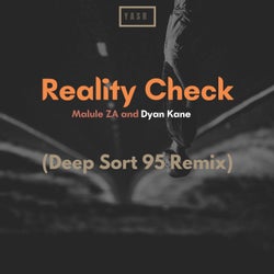 Reality Check (Deep Sort 95 Remix)