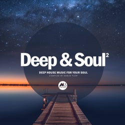 Deep & Soul Vol.2 (Deep House Music for Your Soul)