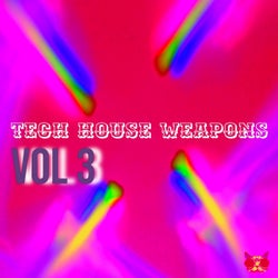 Tech House Weapons Vol. 3