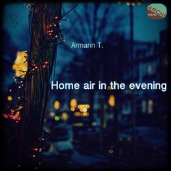 Home air in the evening