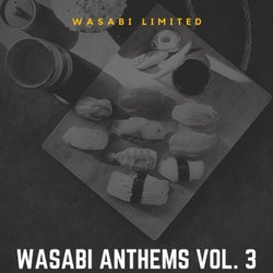 Wasabi Anthems Vol. 3