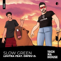 Slow Green (feat. Orfeu D.)