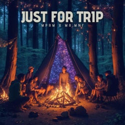 Just For Trip (feat. MPRM)