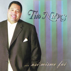 Tito Nieves ... Asi Fue