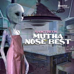 Mutha Nose Best
