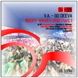 GO DEEVA IBIZA'S WAVES 2012 Part 1