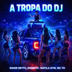 A Tropa do Dj