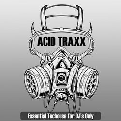 Acid Traxx (Essential Techouse for DJ's Only)