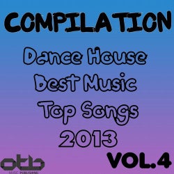 Compilation Dance House Best Music Top Songs 2013, Vol. 4