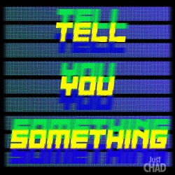 Tell You Something