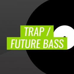 Year in Review: Trap - Future Bass