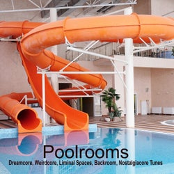 Poolrooms (Dreamcore, Weirdcore, Liminal Spaces, Backroom, Nostalgiacore Tunes)
