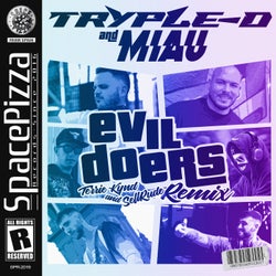(MIAU, Tryple-D) Evildoers (Terrie Kynd, SellRude Remix)