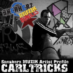 Sneakerz MUZIK Artist Profile: Carl Tricks