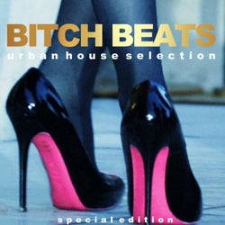 Bitch Beats (Urban House Selection)