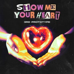 Show Me Your Heart (Extended Mix)