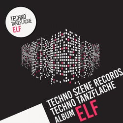 Techno-Tanzflache: Album Elf