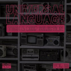 Universal Language, Vol. 23 - Tech & Deep Selection