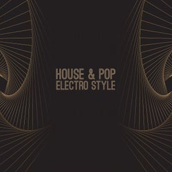 House & Pop: Electro Style