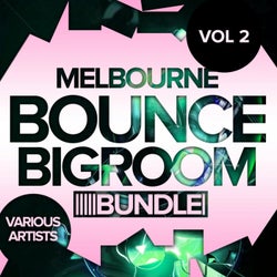 Melbourne Bounce: Bigroom Bundle, Vol.2