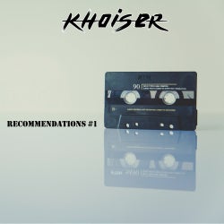 Khoiser Recommendations #1