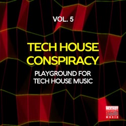Tech House Conspiracy, Vol. 5 (Playground For Tech House Music)