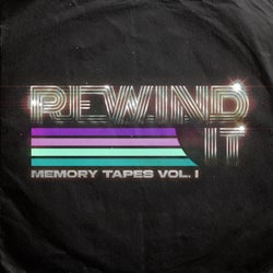 Rewind It: Memory Tapes, Vol. 1