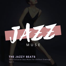 The Jazzy Beats - 2019 Exclusive Jazz Music For Chillout Evenings, Vol. 1