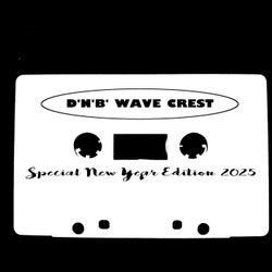 D'N'B' Wave Crest/Special New Year Edition 2025