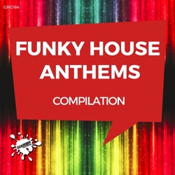 Funky House Anthems Compilation