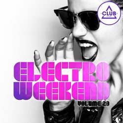 Electro Weekend Volume 23