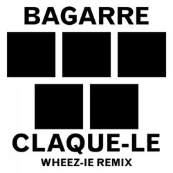 Claque-le (Wheez-ie Remix) - Single