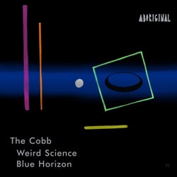 Weird Science / Blue Horizon