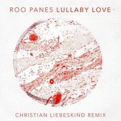 Lullaby Love (Christian Liebeskind Remix)