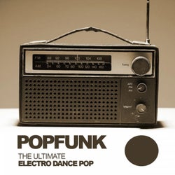 Popfunk: The Ultimate Electro Dance Pop