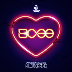 Cannot Escape Your Love (Millbrook Remix)