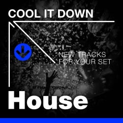 Cool It Down: House