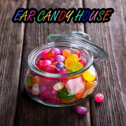 Ear Candy House