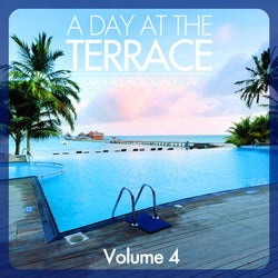 A Day At The Terrace - Lounge Grooves Deluxe (Volume 4)